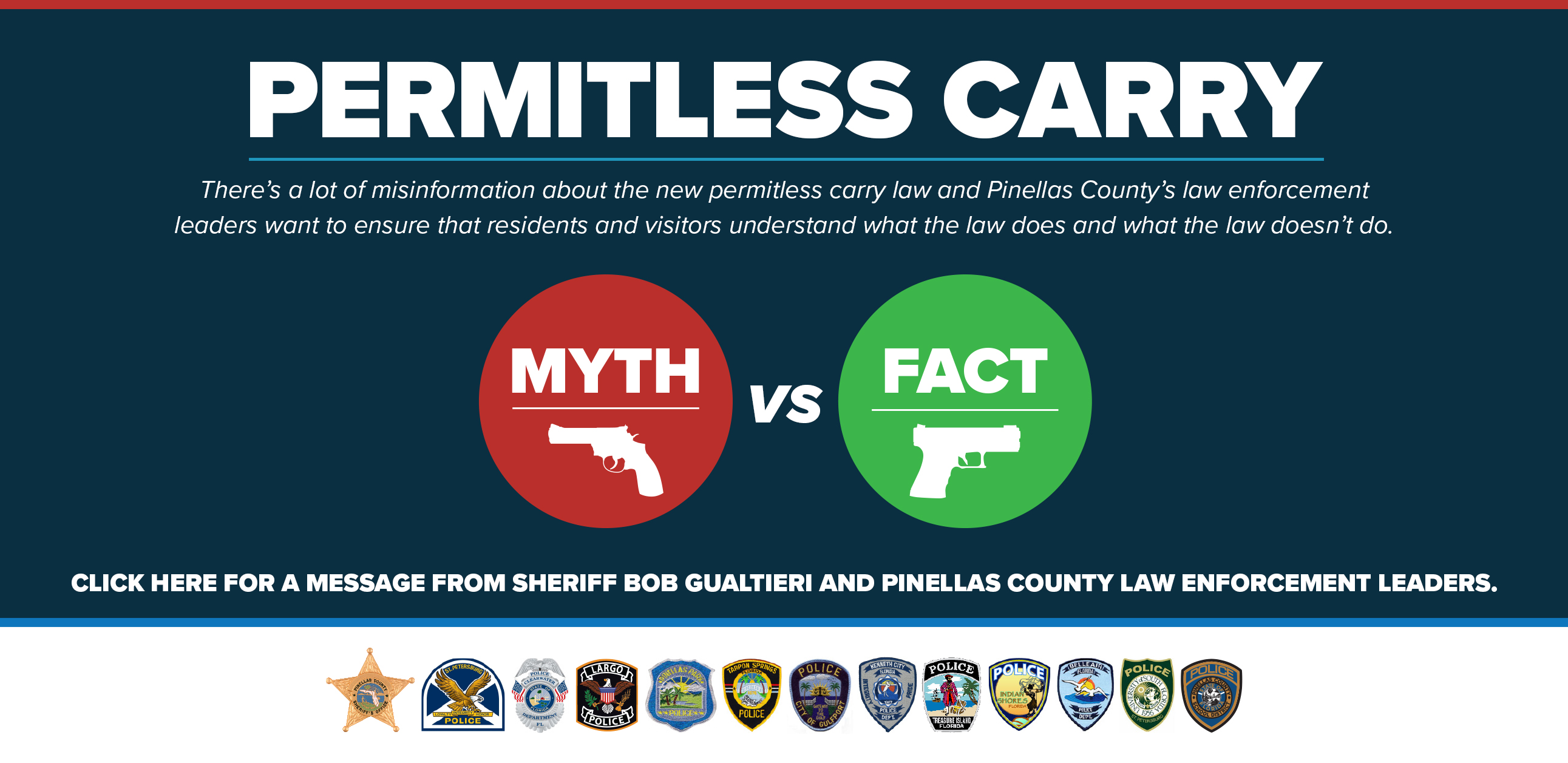 There's a lot of misinformation about the new permitless carry law and leaders want to ensure visitors and residents are aware of what the law does and doesn't do. Click here for a message from pinellas county law enfocement leaders.